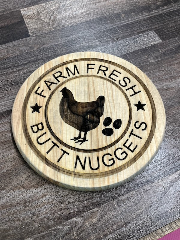 10" Farm Fresh Butt Nuggets Sign